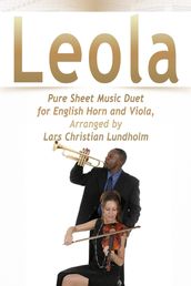 Leola Pure Sheet Music Duet for English Horn and Viola, Arranged by Lars Christian Lundholm