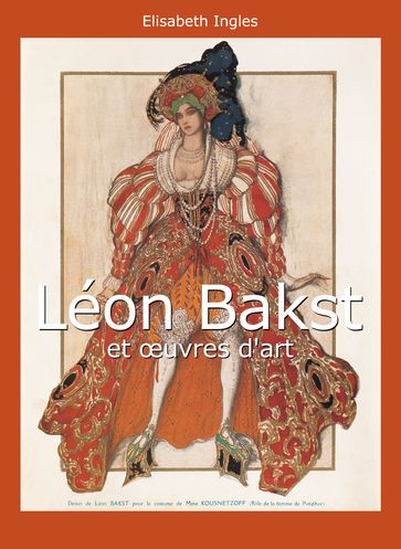 Léon Bakst et œuvres d'art - Elisabeth Ingles