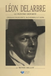 Léon Delarbre, le peintre déporté