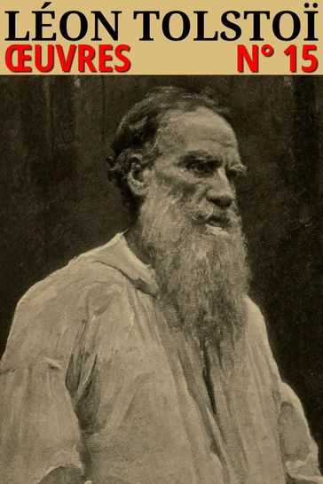 Léon Tolstoï - Oeuvres - Lev Nikolaevic Tolstoj