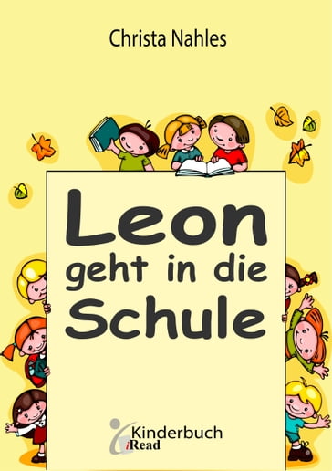 Leon geht in die Schule - Christa Nahles