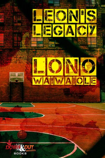 Leon's Legacy - Lono Waiwaiole