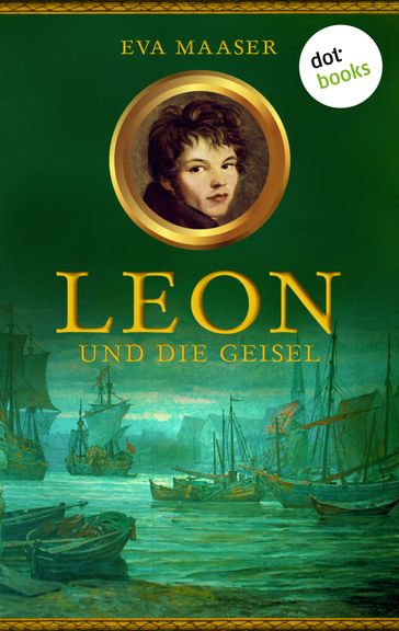 Leon und die Geisel - Band 2 - Eva Maaser