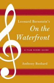 Leonard Bernstein s On the Waterfront