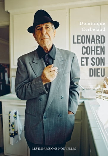Leonard Cohen et son Dieu - Dominique Cerbelaud