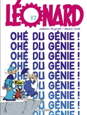 Léonard - Tome 17 - Ohé du génie !