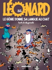 Léonard - Tome 35 - Le Génie donne sa langue au chat