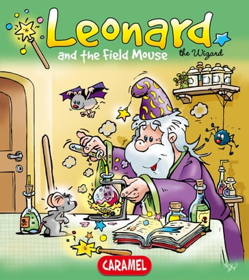 Leonard and the Field Mouse - Jans Ivens - Leonard the Wizard