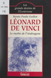 Léonard de Vinci : le mythe de l androgyne