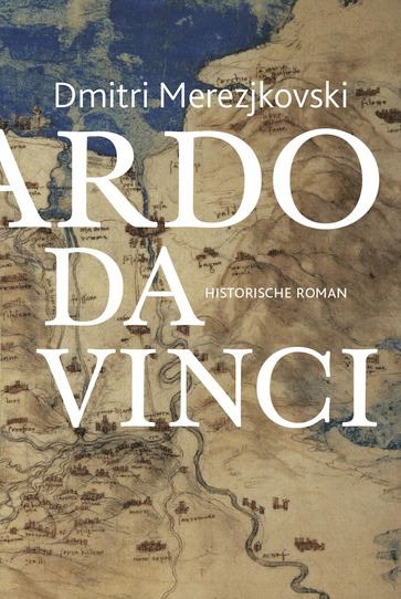 Leonardo da Vinci - Dmitri Merezjkovski