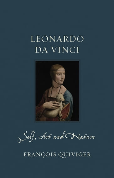 Leonardo da Vinci - François Quiviger