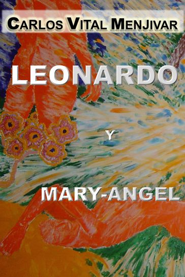 Leonardo y Mary-Angel - Carlos Menjivar