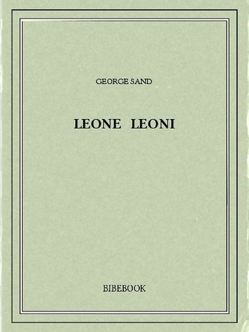 Leone Leoni - George Sand