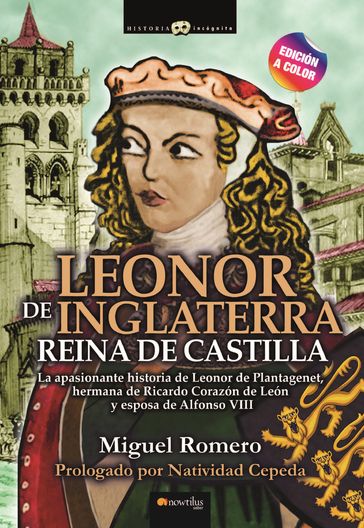 Leonor de Inglaterra, Reina de Castilla N.E. - Miguel Romero