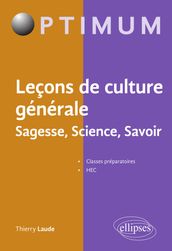 Leçons de culture générale. Sagesse, Science, Savoir