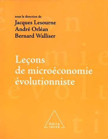 Leçons de microéconomie évolutionniste - André Orléan - Bernard Walliser - Jacques Lesourne