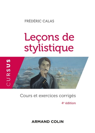 Leçons de stylistique - 4e éd. - Frédéric Calas