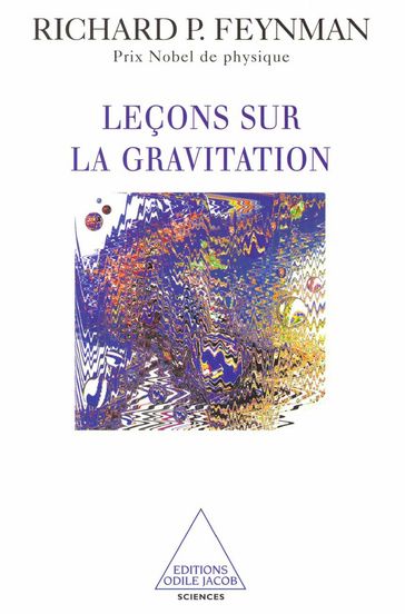 Leçons sur la gravitation - Richard P. Feynman