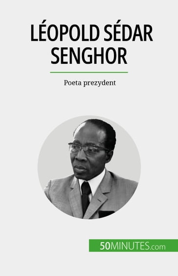 Léopold Sédar Senghor - Mylène Théliol