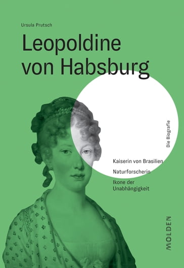 Leopoldine von Habsburg - Ursula Prutsch