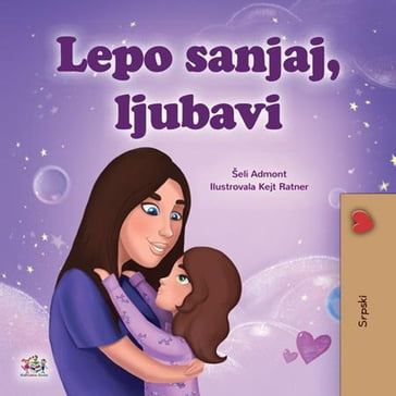 Lepo sanjaj, ljubavi - Shelley Admont - KidKiddos Books