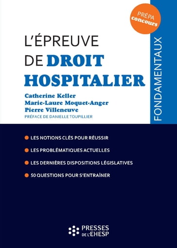 Lépreuve de droit hospitalier - Catherine Keller - Marie-Laure Moquet-Anger - Pierre Villeneuve