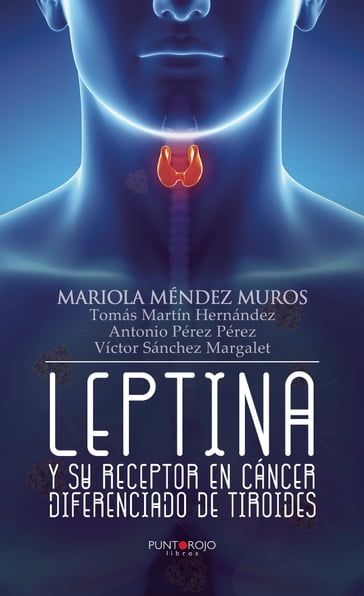 Leptina y su receptor en cáncer diferenciado de tiroides - Mariola Méndez Muros