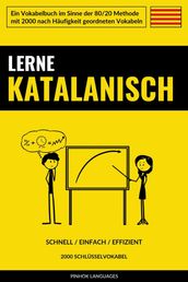 Lerne Katalanisch - Schnell / Einfach / Effizient