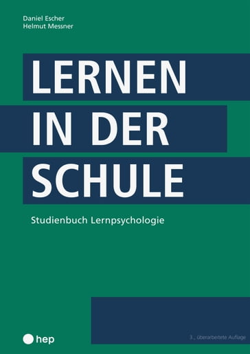 Lernen in der Schule (E-Book) - Daniel Escher - Helmut Messner