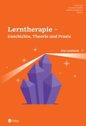 Lerntherapie Geschichte, Theorie und Praxis (E-Book)