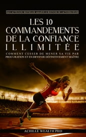 Les 10 Commandements De La Confiance Illimitée