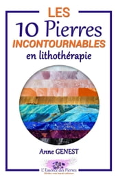 Les 10 Pierres Incontournables en Lithothérapie