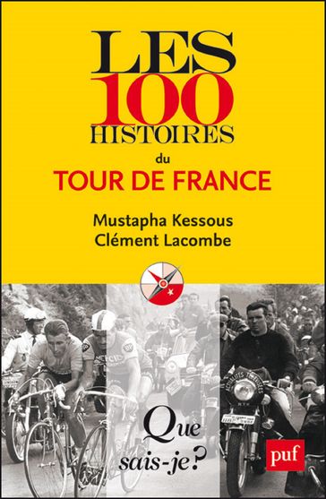 Les 100 histoires du Tour de France - Mustapha Kessous - Clément Lacombe