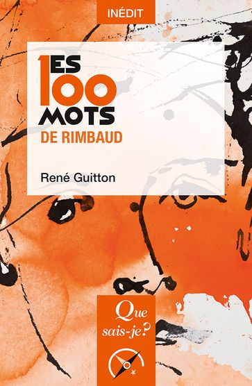 Les 100 mots de Rimbaud - René Guitton