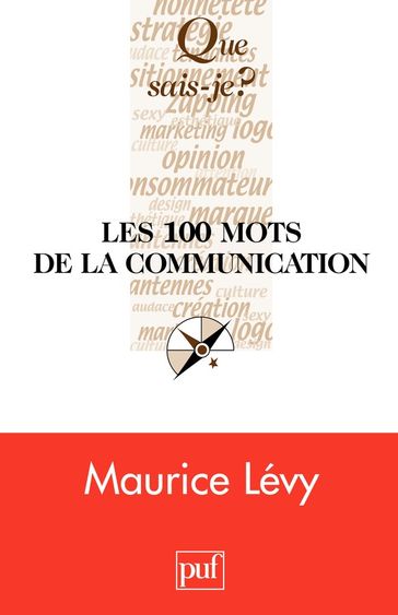 Les 100 mots de la communication - Maurice Lévy