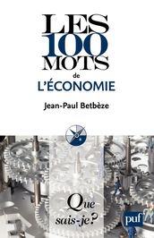 Les 100 mots de l économie