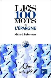 Les 100 mots de l épargne