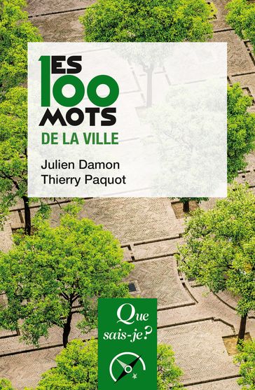 Les 100 mots de la ville - Julien DAMON - Thierry Paquot
