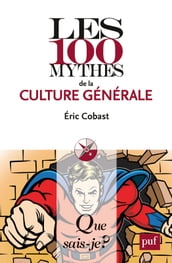 Les 100 mythes de la culture générale