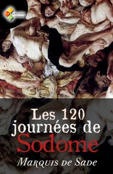 Les 120 journées de Sodome - Donatien Alphonse François de Sade