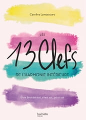 Les 13 clefs de l harmonie intérieure