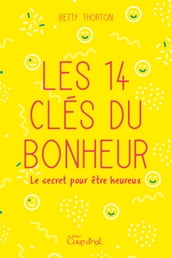 Les 14 clés du bonheur