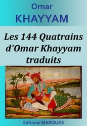 Les 144 Quatrains d Omar Khayyam traduits