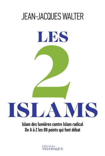 Les 2 islams - Jean-Jacques Walter
