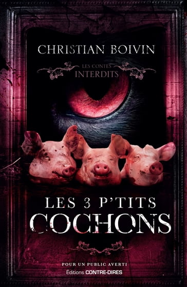 Les 3 P'tits Cochons - Christian Boivin