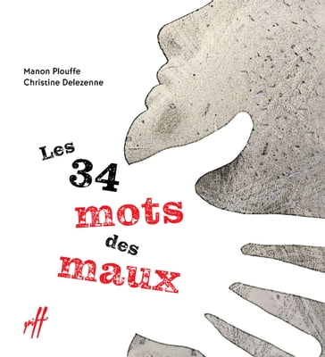 Les 34 mots des maux - Manon Plouffe