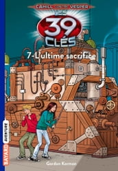 Les 39 clés - Cahill contre Vesper, Tome 07