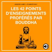 Les 42 points d enseignements proférés par Bouddha