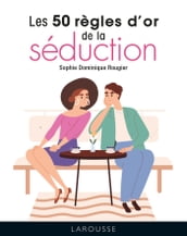 Les 50 règles d or de la séduction