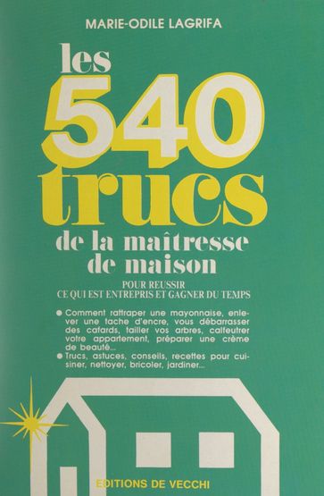 Les 540 trucs de la maîtresse de maison - Marie-Odile Lagrifa
